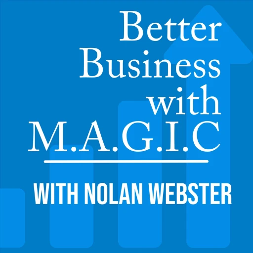 Better Business with M.A.G.I.C.