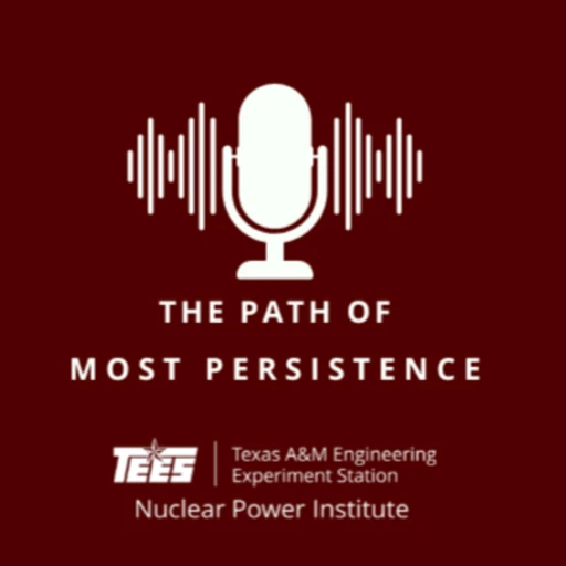 The Nuclear Power Institute “The Path of Most Persistence” Podcast