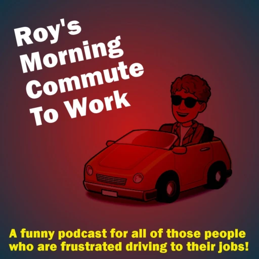 Roy’s Morning Commute To Work