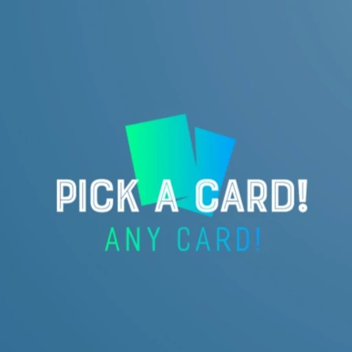 Pick A Card, Any Card!