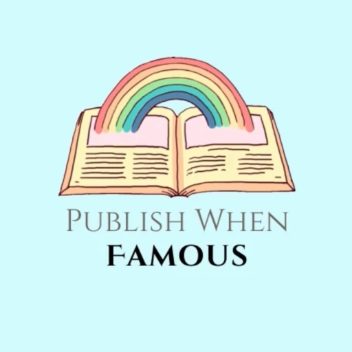 Publish When Famous