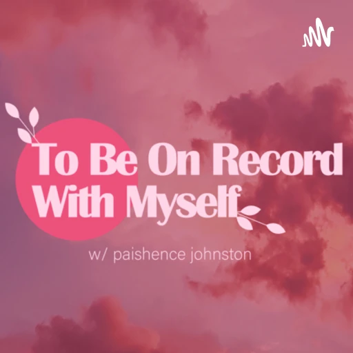 To Be On Record With Myself