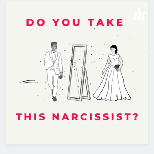 Do You Take This Narcissist?