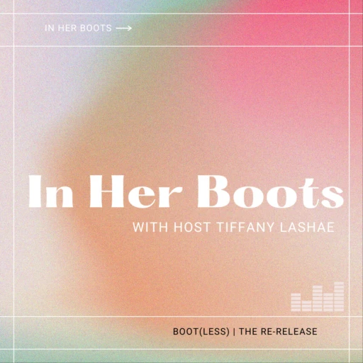 In Her Boots Podcasts