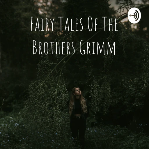 Fairy Tales Of The Brothers Grimm