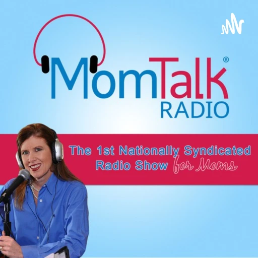 MomTalkRadio’s Podcast