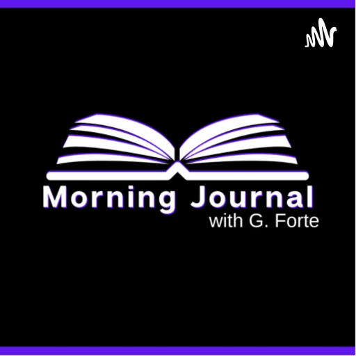 Morning Journal with G. Forte