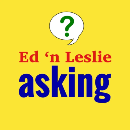 Ed n Leslie Asking