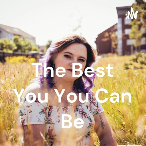 The Best You You Can Be