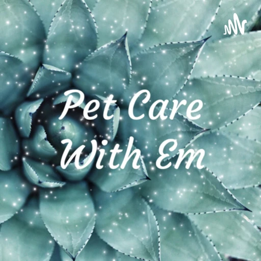 Pet Care With Em