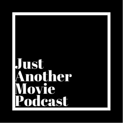 Just Another Movie Podcast