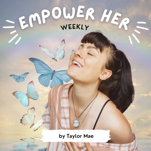 Empower Her Weekly