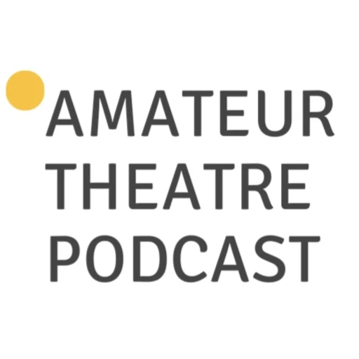 The Amateur Theatre Podcast