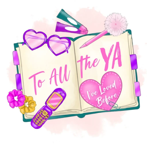 To All The Y.A. I’ve Loved Before