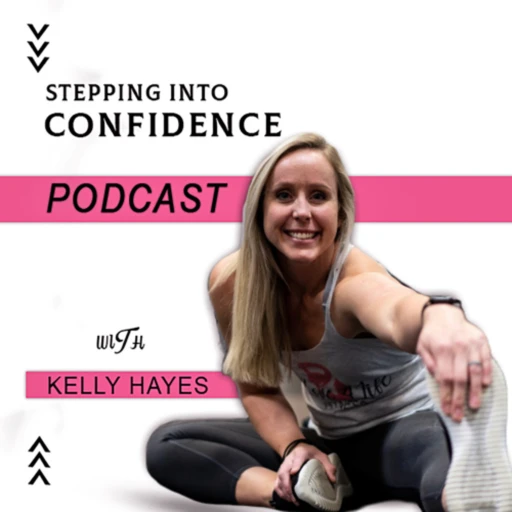 Stepping Into Confidence with Kelly Hayes