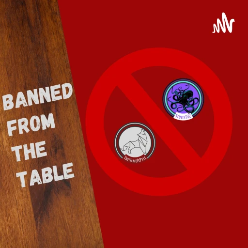 Banned From The Table