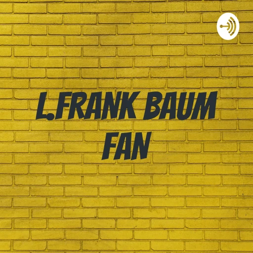 L.FRANK BAUM FAN