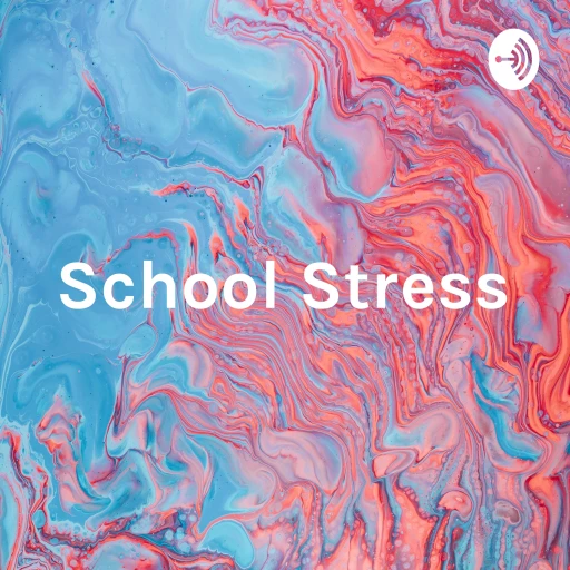 School Stress: When Enough is Enough