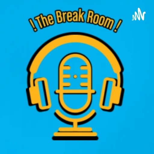 ! The Break Room !