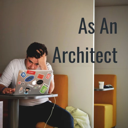 As An Architect