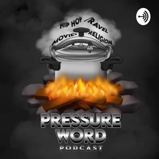 Pressure Word Podcast