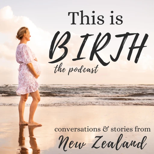 This is Birth – New Zealand Stories & Conversations