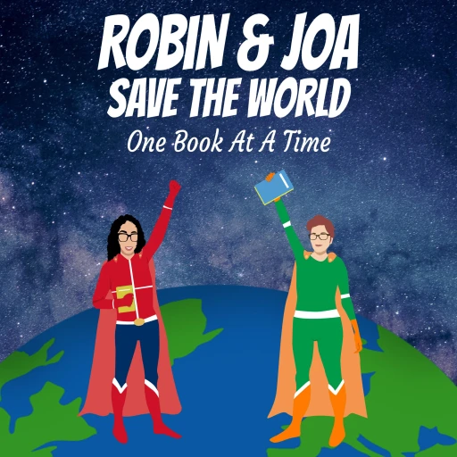 Robin and Joa Save the World—one book at a time