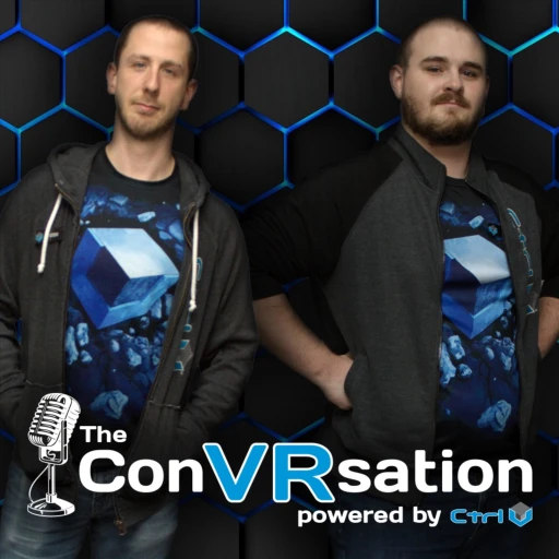 The ConVRsation – Ctrl V Virtual Reality Podcast