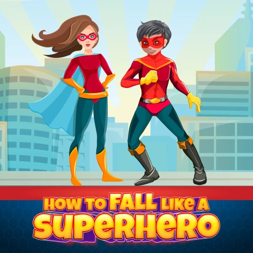 How to Fall Like a Superhero