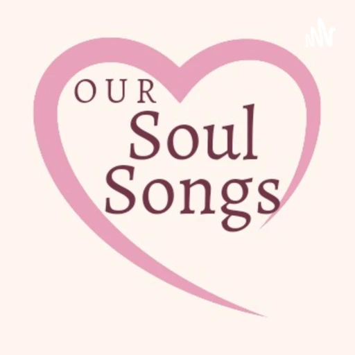 Our Soul Songs