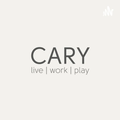 Cary: Live, Work, Play