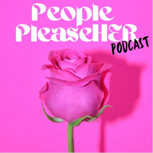 The People PleaseHER Podcast