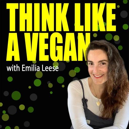 Think Like a Vegan – The Podcast