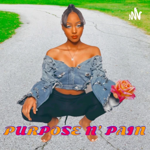 Purpose n’ Pain Podcast