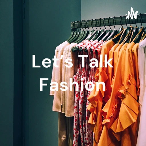 Let’s Talk Fashion: Wardrobe Crisis