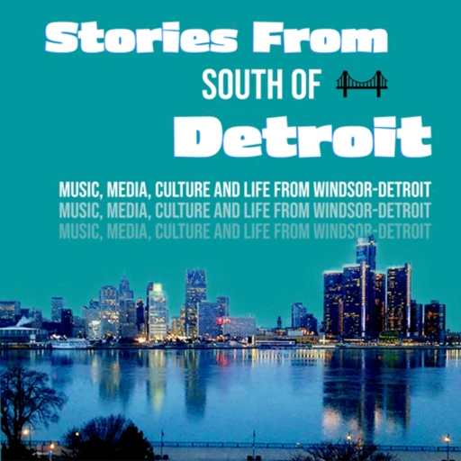 Stories From South of Detroit