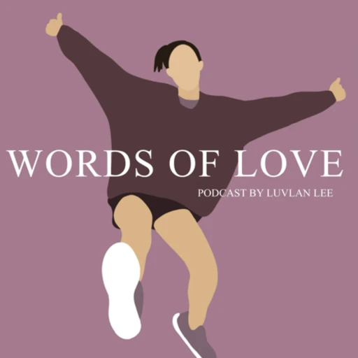 Words of Love Podcast