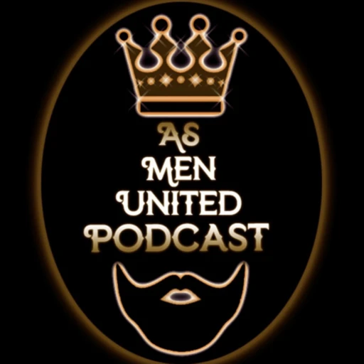 As Men United Podcast