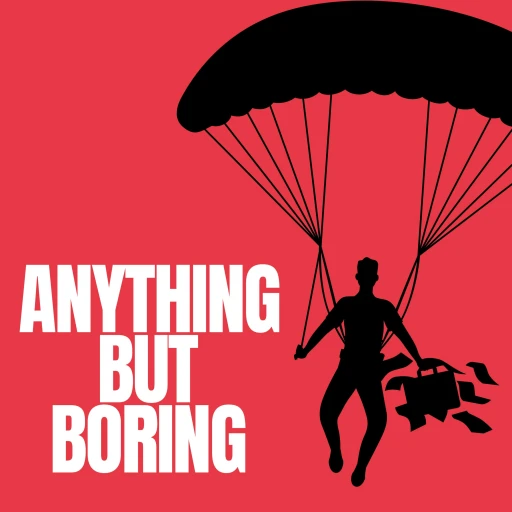 Anything but Boring