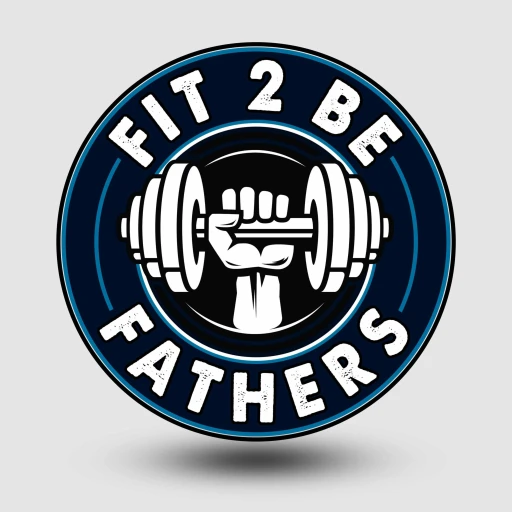 Fit 2 Be Fathers