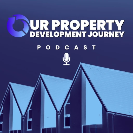 Our Property Development Journey