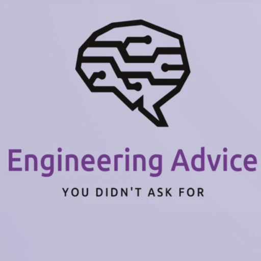 Engineering Advice You Didn’t Ask For