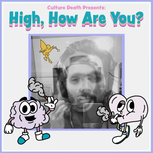 High, How Are You?