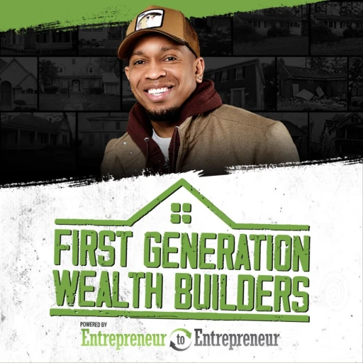 First Generation Wealth Builders