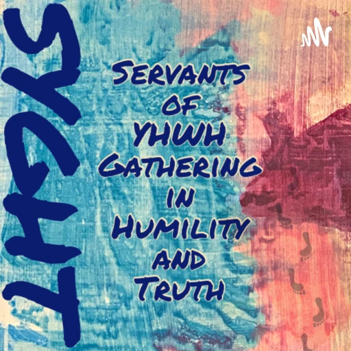 S.Y.G.H.T. Servants of YHWH Gathering in Humility and Truth