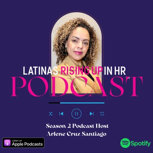 Latinas Rising Up In HR|Latinas in HR