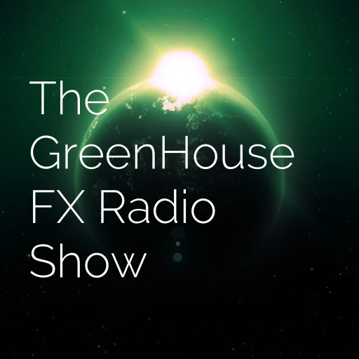 The GreenHouse F/X Radio Show