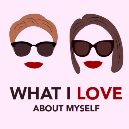 What I Love About Myself