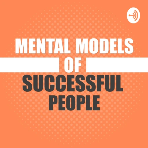 Mental Models of Successful People