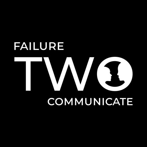 Failure Two Communicate